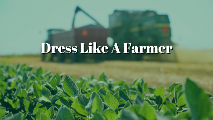 Dress Like A Famer