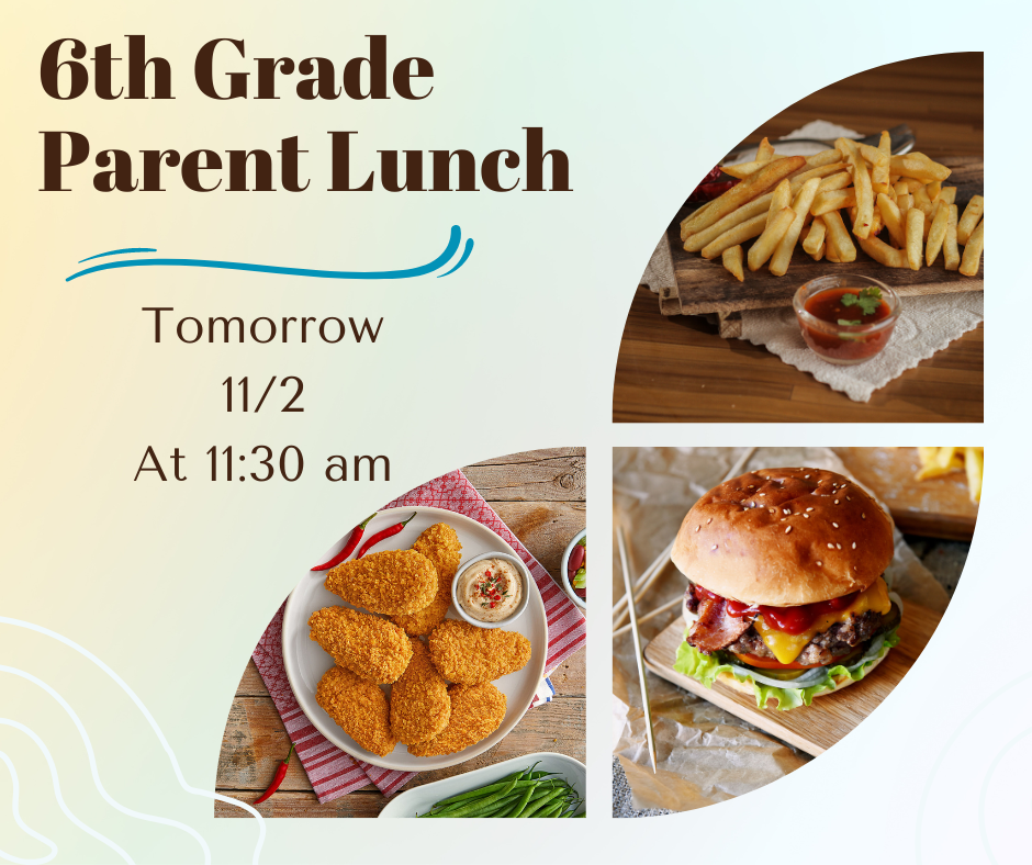 6th Grade Parent Lunch